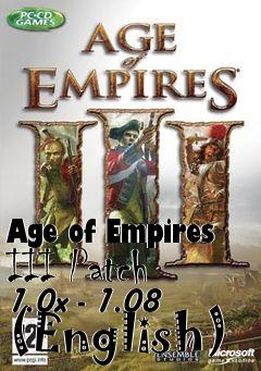 Box art for Age of Empires III Patch 1.0x - 1.08 (English)