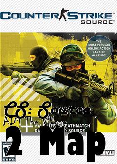 Box art for CS: Source AIM The Village 2 Map