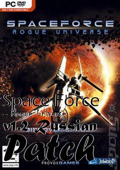 Box art for Space Force - Rogue Universe v1.2 Russian Patch