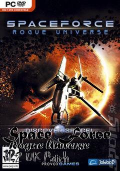Box art for Space Force - Rogue Universe v1.2 UK Patch