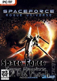 Box art for Space Force - Rogue Universe v1.2 UK Patch