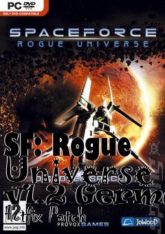 Box art for SF: Rogue Universe v1.2 German Hotfix Patch