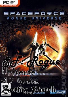 Box art for SF: Rogue Universe v1.2 German Hotfix Patch