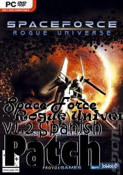 Box art for Space Force - Rogue Universe v1.2 Spanish Patch