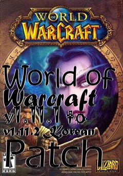Box art for World of Warcraft v1.11.1 to v1.11.2 Korean Patch