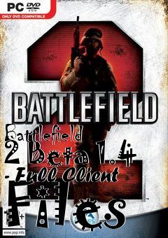 Box art for Battlefield 2 Beta 1.4 - Full Client Files