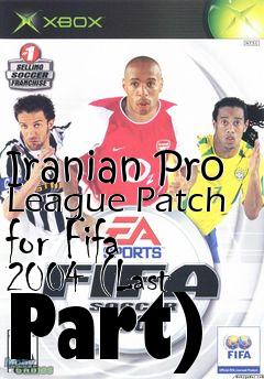 Box art for Iranian Pro League Patch for Fifa 2004 (Last Part)