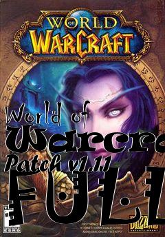 Box art for World of Warcraft Patch v1.11 FULL