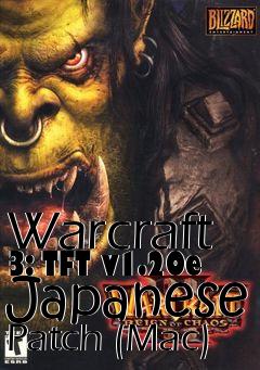 Box art for Warcraft 3: TFT v1.20e Japanese Patch (Mac)