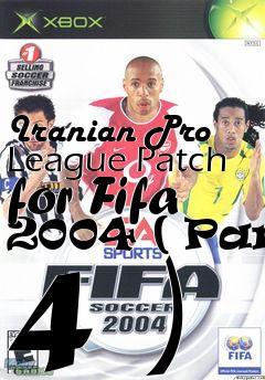 Box art for Iranian Pro League Patch for Fifa 2004 ( Part 4 )