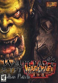 Box art for Warcraft 3: TFT v1.20e Italian Patch