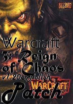 Box art for Warcraft 3: Reign of Chaos v1.20e Polish Patch