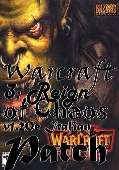 Box art for Warcraft 3: Reign of Chaos v1.20e Italian Patch