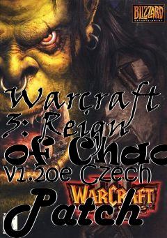 Box art for Warcraft 3: Reign of Chaos v1.20e Czech Patch