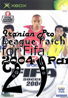 Box art for Iranian Pro League Patch for Fifa 2004 ( Part 2 )