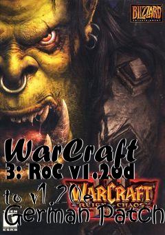 Box art for WarCraft 3: RoC v1.20d to v1.20e German Patch