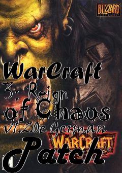 Box art for WarCraft 3: Reign of Chaos v1.20e German Patch