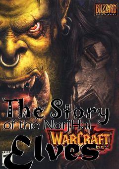 Box art for The Story of the NorjHal Elves