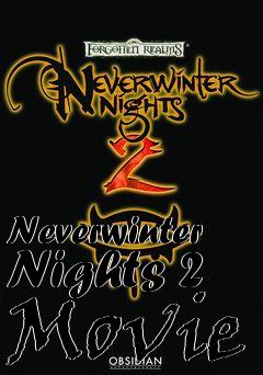 Box art for Neverwinter Nights 2 Movie