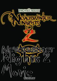 Box art for Neverwinter Nights 2 Movie