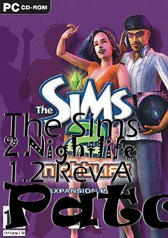 Box art for The Sims 2 Nightlife 1.2 Rev A Patch
