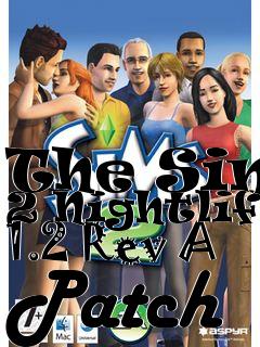 Box art for The Sims 2 Nightlife 1.2 Rev A Patch