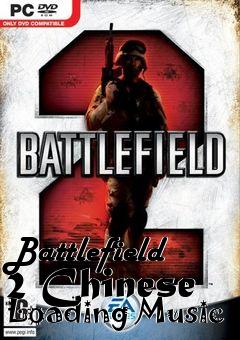 Box art for Battlefield 2 Chinese Loading Music