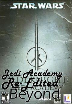 Box art for Jedi Academy Re-Edited - Beyond