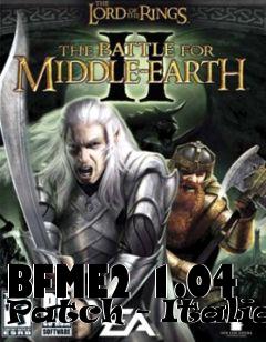 Box art for BFME2 1.04 Patch - Italian