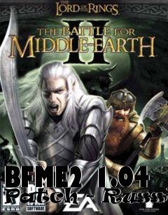 Box art for BFME2 1.04 Patch - Russian