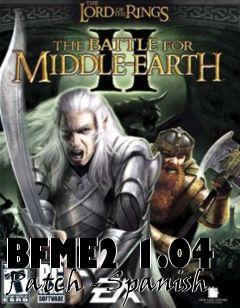 Box art for BFME2 1.04 Patch - Spanish