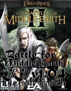 Box art for Battle for Middle-Earth II v1.04 French Patch