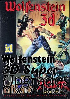 Box art for Wolfenstein 3D Super Upgrades Mission Pack