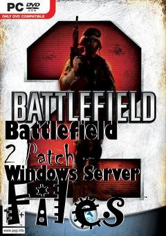 Box art for Battlefield 2 Patch - Windows Server Files