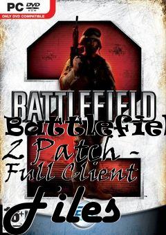 Box art for Battlefield 2 Patch - Full Client Files