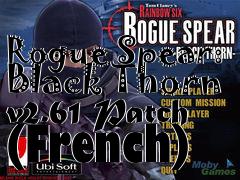 Box art for Rogue Spear: Black Thorn v2.61 Patch (French)