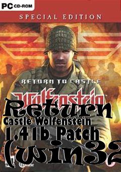 Box art for Return to Castle Wolfenstein 1.41b Patch (win32)