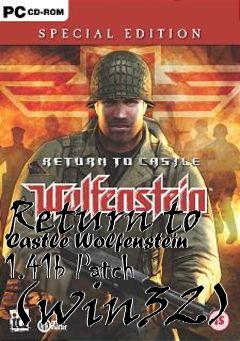 Box art for Return to Castle Wolfenstein 1.41b Patch (win32)