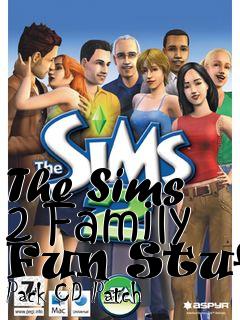 Box art for The Sims 2 Family Fun Stuff Pack CD Patch