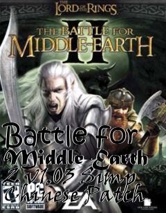 Box art for Battle for Middle-Earth 2 v1.03 Simp Chinese Patch