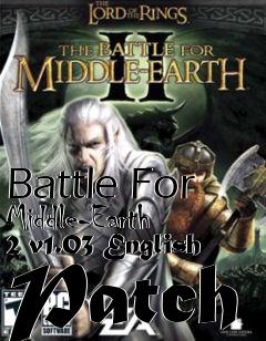 Box art for Battle For Middle-Earth 2 v1.03 English Patch