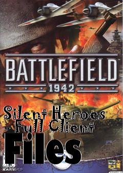Box art for Silent Heroes - Full Client Files