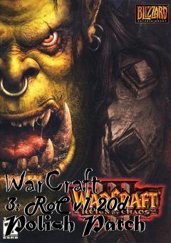 Box art for WarCraft 3: RoC v1.20d Polish Patch