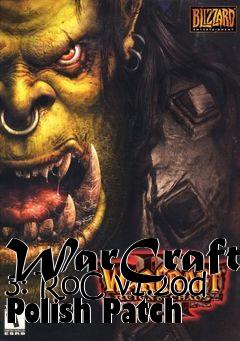 Box art for WarCraft 3: RoC v1.20d Polish Patch