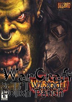 Box art for WarCraft 3: TFT v1.20d Polish Patch