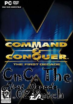 Box art for CnC: The First Decade v1.02 Patch