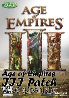 Box art for Age of Empires III Patch v1.06 (Spanish)