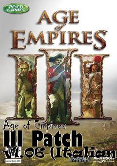 Box art for Age of Empires III Patch v1.06 (Italian)