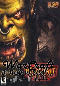 Box art for WarCraft 3: RoC v1.20d English Patch