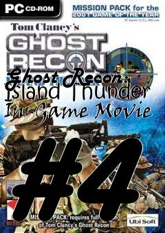 Box art for Ghost Recon: Island Thunder In-Game Movie #4